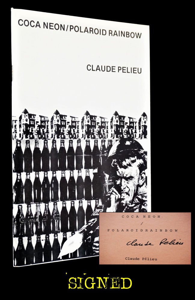 Item #1303] Coca Neon / Polaroid Rainbow. Claude Pelieu, Charles, Plymell, S., William,...