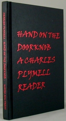 Item #1319] Hand On The Doorknob. Charles Plymell