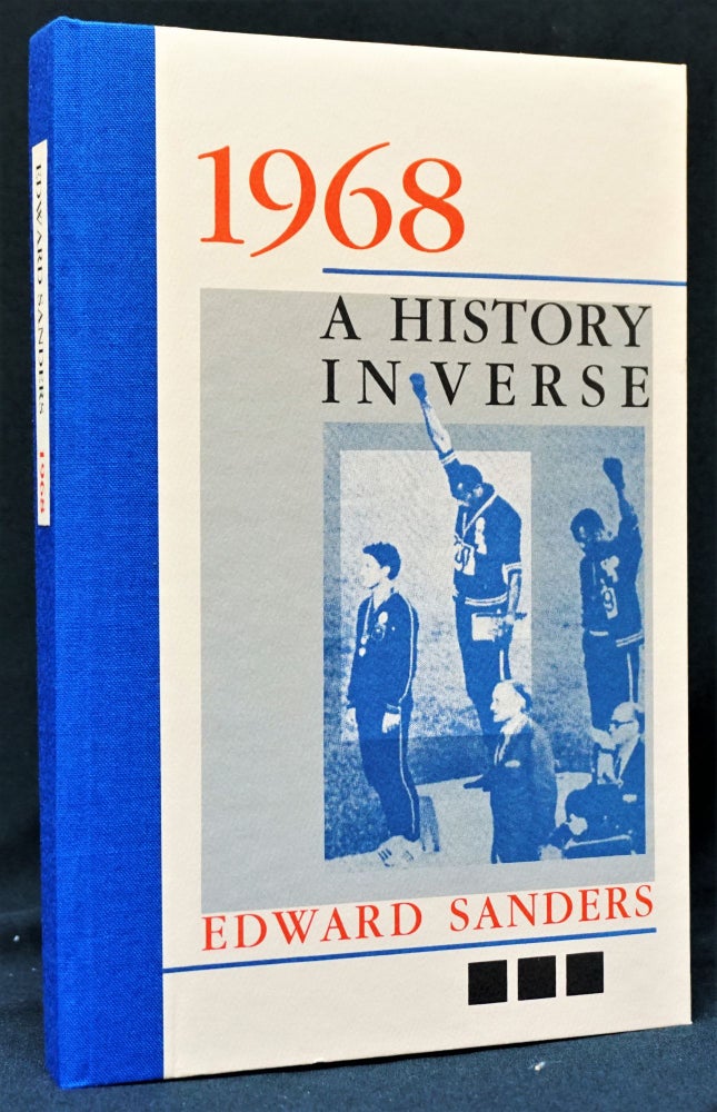 Item #1332] 1968: A History in Verse. Edward Sanders