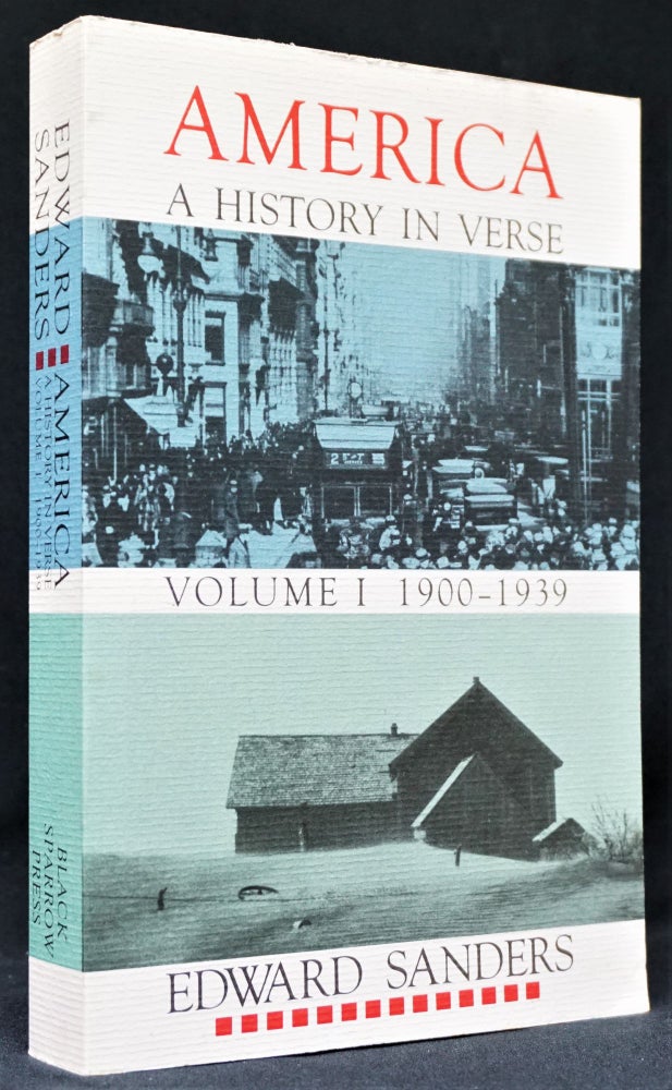 Item #1335] America: A History in Verse. Volume 1: 1900-1939. Edward Sanders