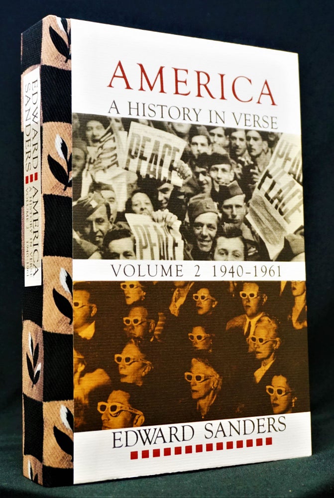 Item #1336] America: A History in Verse. Volume 2: 1940-1961. Edward Sanders