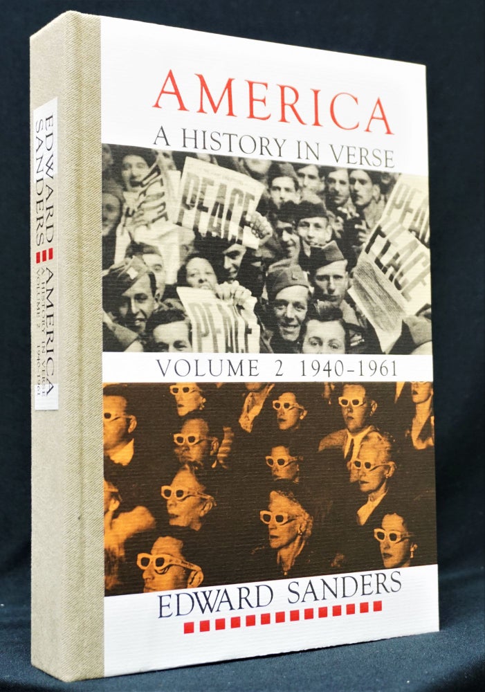 [Item #1337] America: A History in Verse. Volume 2: 1940-1961. Edward Sanders.