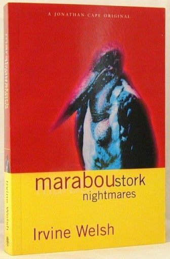 Item #1374] Maraboustork Nightmares. Irvine Welsh