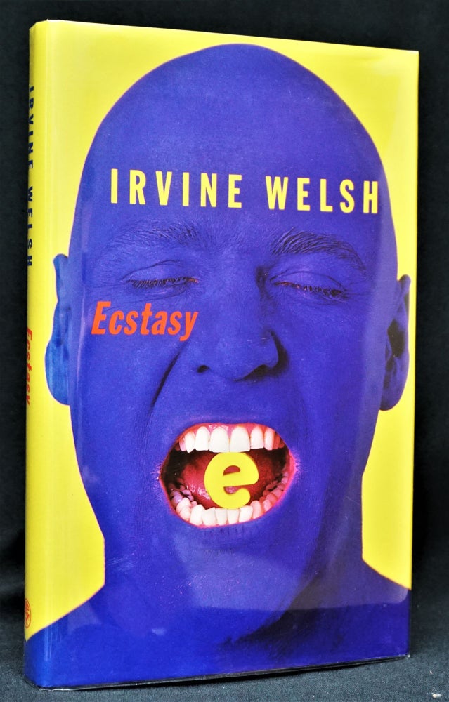 Item #1377] Ecstasy (Blue on Yellow). Irvine Welsh