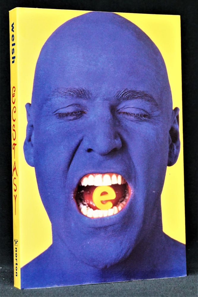 [Item #1379] Ecstasy (Blue on Yellow). Irvine Welsh.