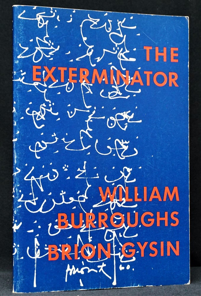Item #1425] The Exterminator. William S. Burroughs, Brion, Gysin