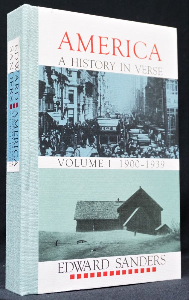 Item #1496] America: A History in Verse. Volume 1: 1900-1939. Edward Sanders