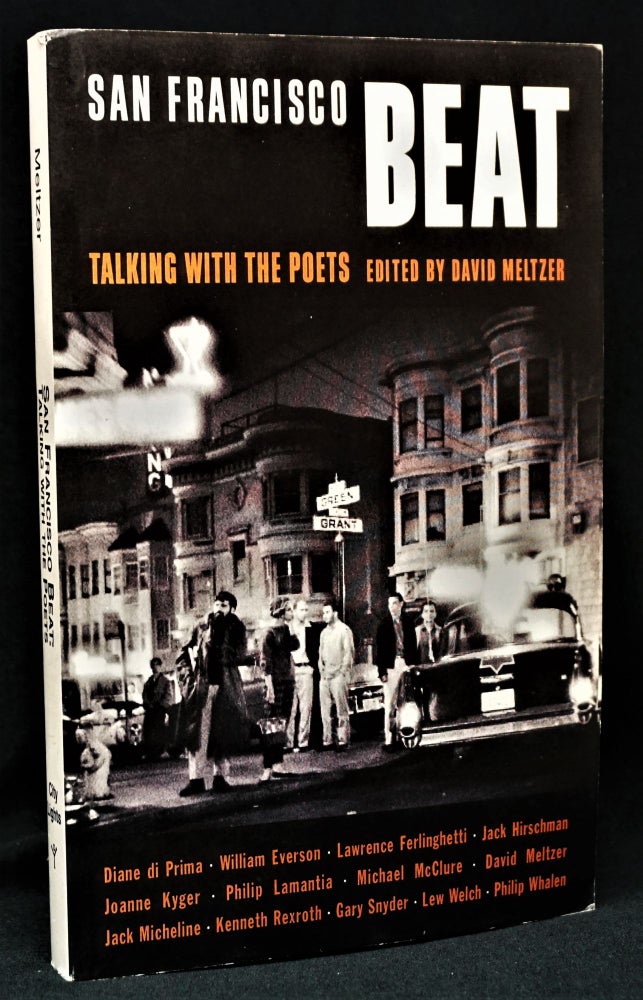 Item #1567] San Francisco Beat: Talking with the Poets. David Meltzer