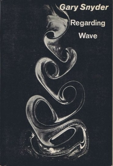 Item #1717] Regarding Wave. Gary Snyder