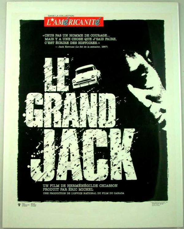 Item #1780] Le Grand Jack. Hermenegilde Chiasson, Jack Kerouac