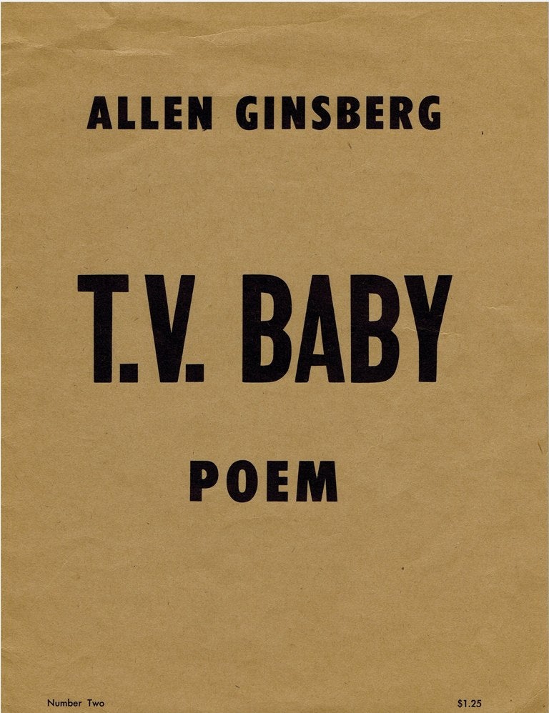 Item #1810] T.V. Baby Poem. Allen Ginsberg