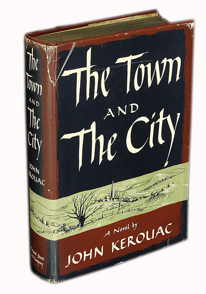 Item #1821] The Town and The City. Jack Kerouac
