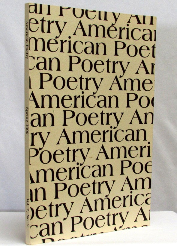 Item #1924] American Poetry, Vol. 7, No. 3, Spring 1990. Denise Levertov, Thomas McGrath, James...