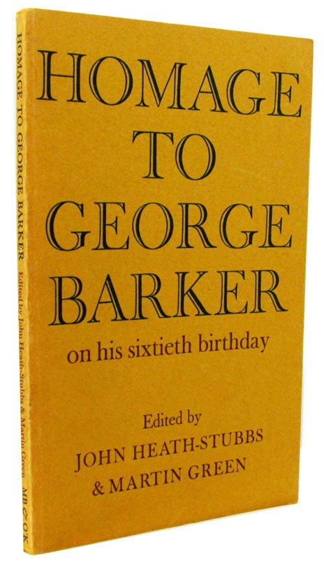 Item #1946] Homage to George Barker on his Sixtieth Birthday. George Barker, Allen Ginsberg