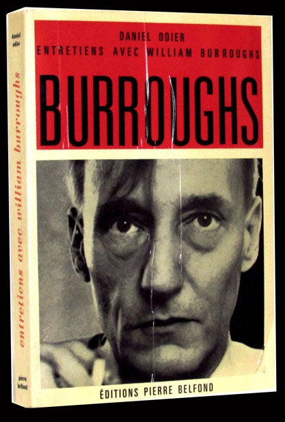 Item #2039] Entretiens avec William Burroughs. Daniel Odier, William S. Burroughs