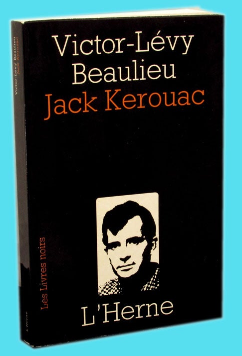[Item #2063] Jack Kerouac. Victor-Levy Beaulieu.