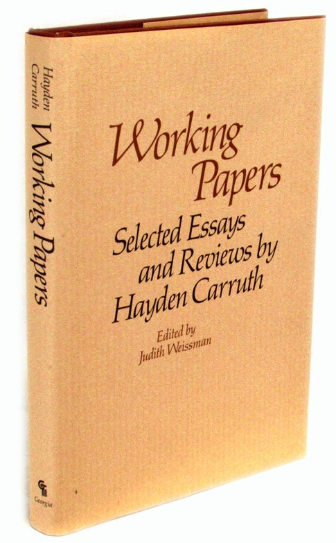 [Item #2091] Working Papers: Selected Essays and Reviews by Hayden Carter. Hayden Carruth.