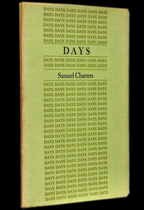 Item #2102] Days. Samuel Charters