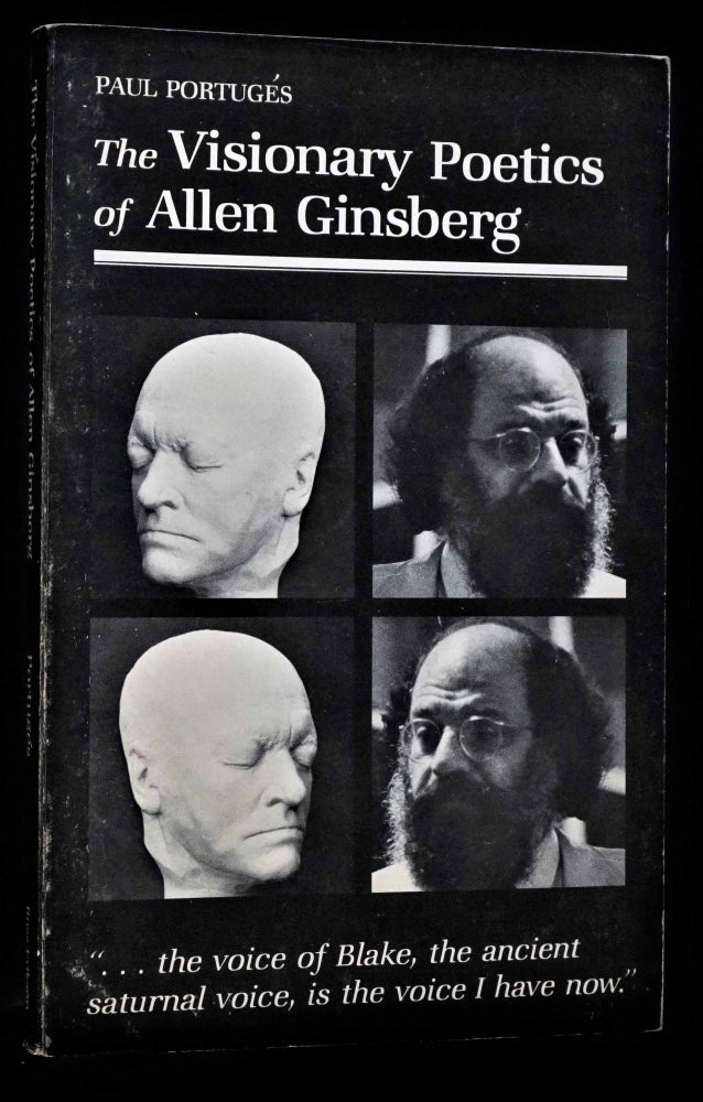 Item #2270] The Visionary Poetics of Allen Ginsberg. Paul Portuges, Allen Ginsberg
