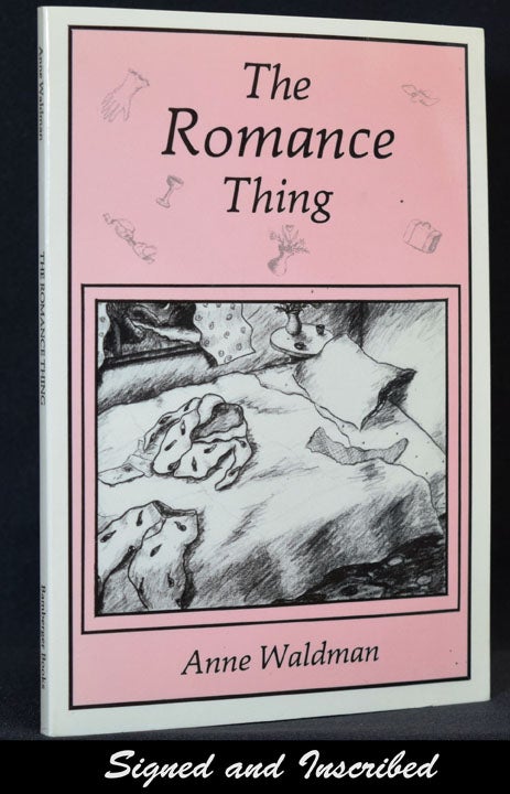 Item #2337] The Romance Thing: Travel Sketches by Anne Waldman. Anne Waldman