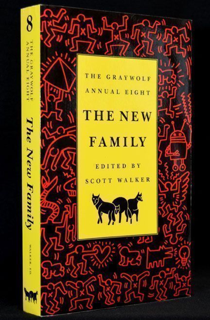 Item #2379] The Graywolf Annual Eight: The New Family. Charles Baxter, Ellen Hunnicutt, Dennis...