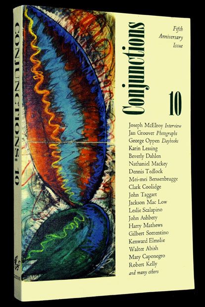 Item #2481] Conjunctions: 10, Fifth Anniversary Issue. John Ashbery, Jan Groover, Robert Kelly,...