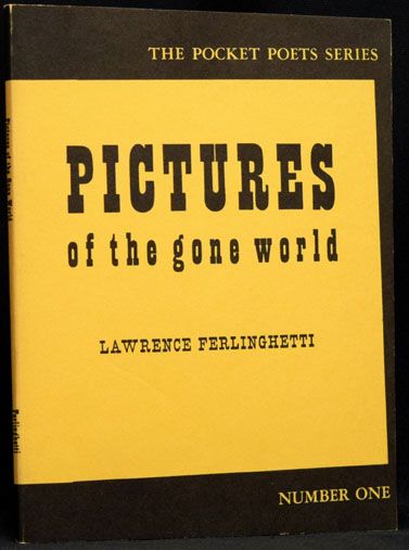 [Item #2521] Pictures of the Gone World. Lawrence Ferlinghetti.