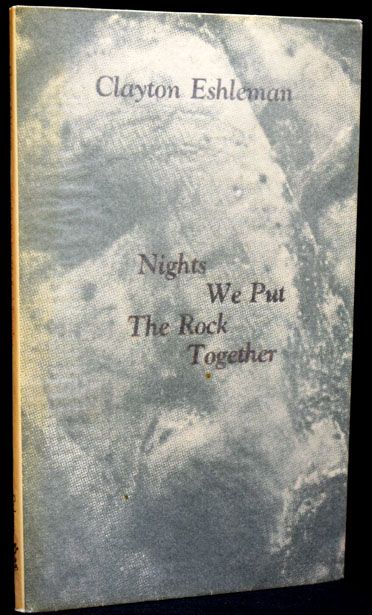 [Item #2581] Nights We Put The Rock Together. Clayton Eshleman.