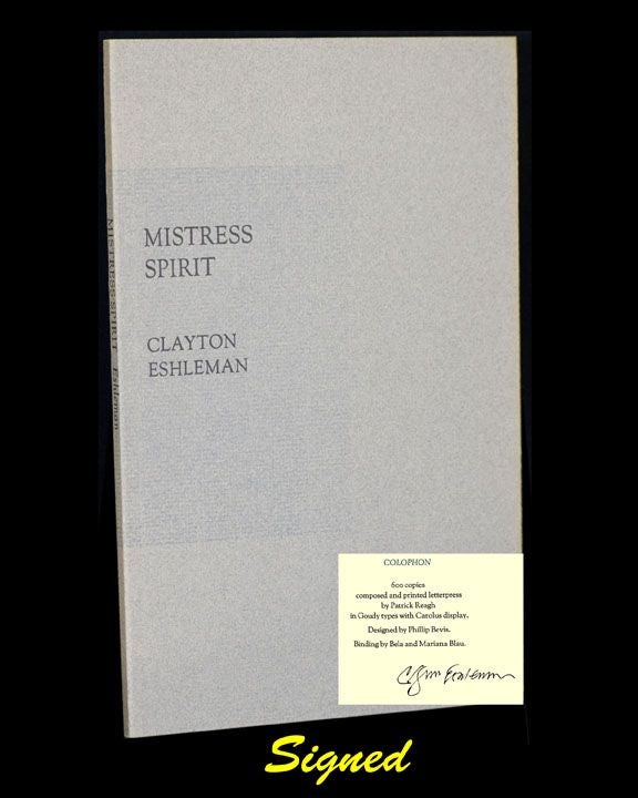 Item #2591] Mistress Spirit. Clayton Eshleman