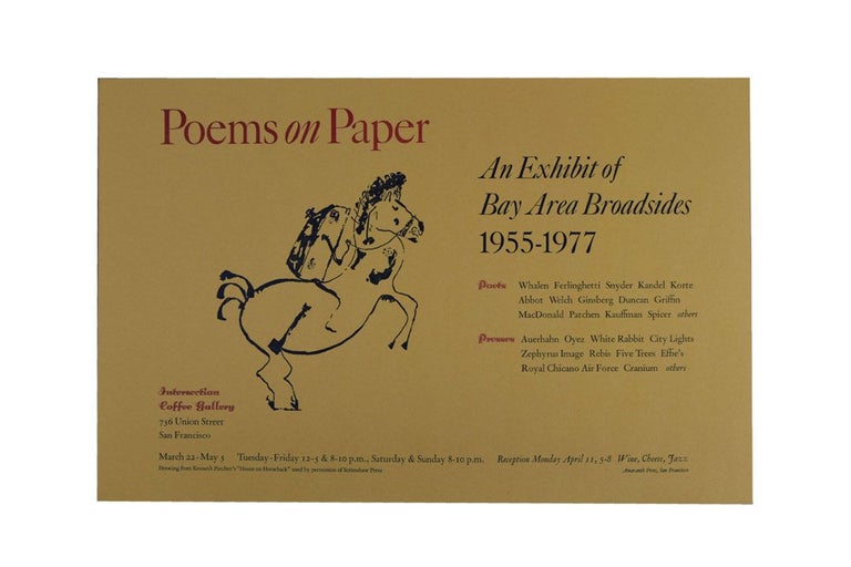 [Item #2593] Broadside-Poster for "Poems on Paper: An Exhibit of Bay Area Broadsides 1955-1977" Robert Duncan, Lawrence Ferlinghetti, Allen Ginsberg, Bob Kaufman, Kenneth Patchen, Gary Snyder, Jack Spicer, Lew Welch, Philip Whalen.