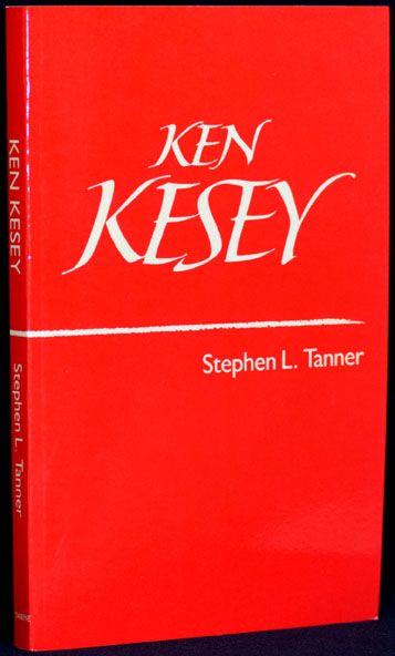 Item #2595] Ken Kesey. Stephen L. Tanner, Ken Kesey