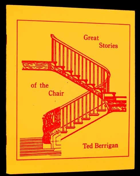 [Item #2709] Great Stories of the Chair. Ted Berrigan.