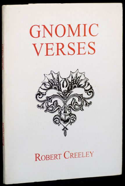 Item #2730] Gnomic Verses. Robert Creeley
