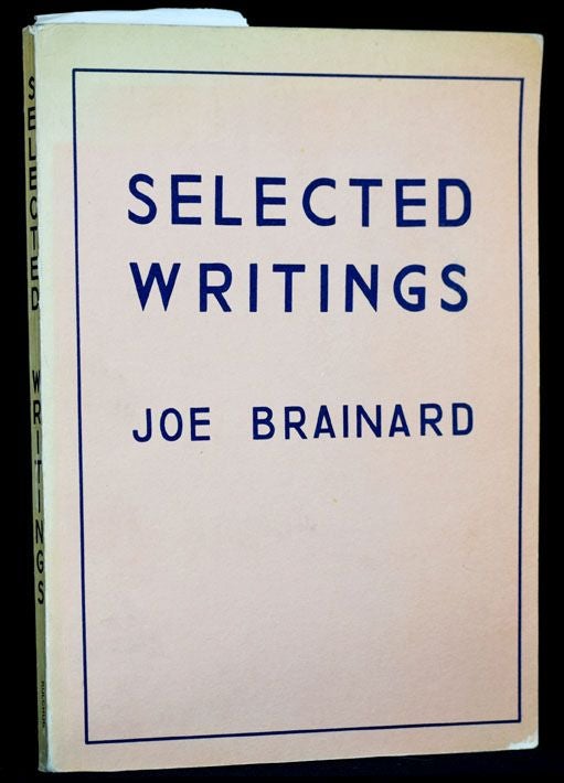 Item #2741] Selected Writings 1962-1971. Joe Brainard