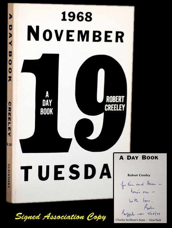 [Item #2747] A Day Book: Tuesday November 19, 1968 / Friday June 11, 1971. Robert Creeley.