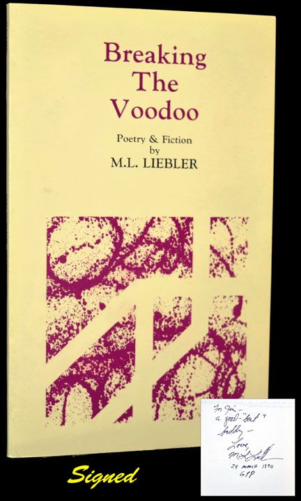 Item #2763] Breaking The Voodoo: Poetry & Fiction. M. L. Liebler
