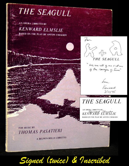 Item #2837] The Seagull (An Opera Libretto...Based on the Play by Anton Chekhov). Kenward Elmslie