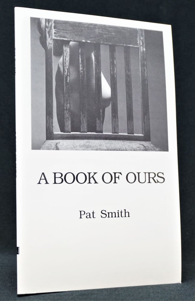 [Item #3121] A Book of Ours. Pat Smith.