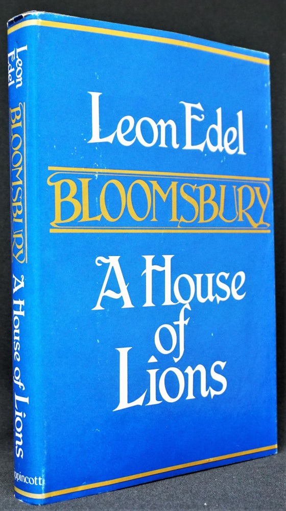 Item #3188] Bloomsbury: A House of Lions. Bloomsbury Group, Clive Bell, Vanessa Bell, Roger Fry,...