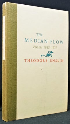 The Median Flow: Poems 1943-1973