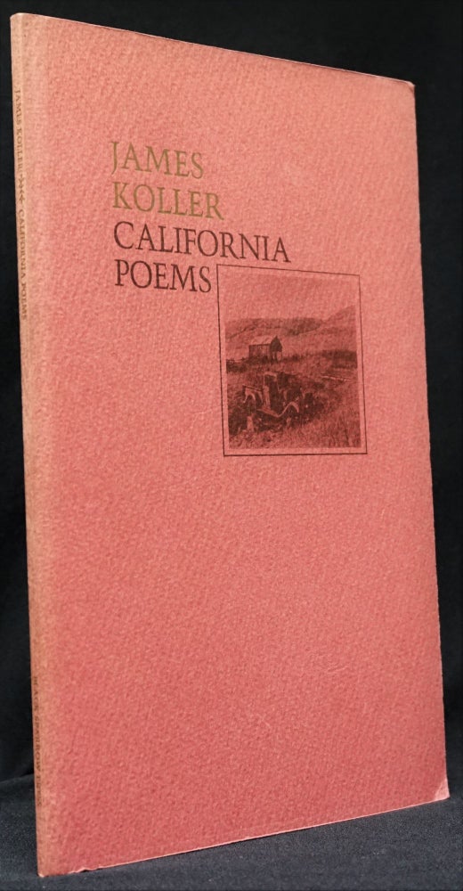 Item #3227] California Poems. James Koller
