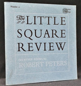 The Little Square Review Number 2: Fourteen Poems by Robert Peters