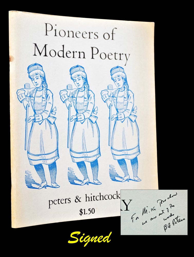 Item #3251] Pioneers of Modern Poetry. Robert Peters, George Hitchcock