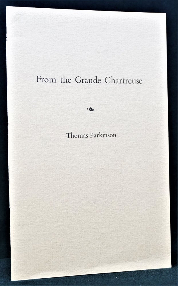 Item #3258] From the Grande Chartreuse: For Gary Snyder. Thomas Parkinson