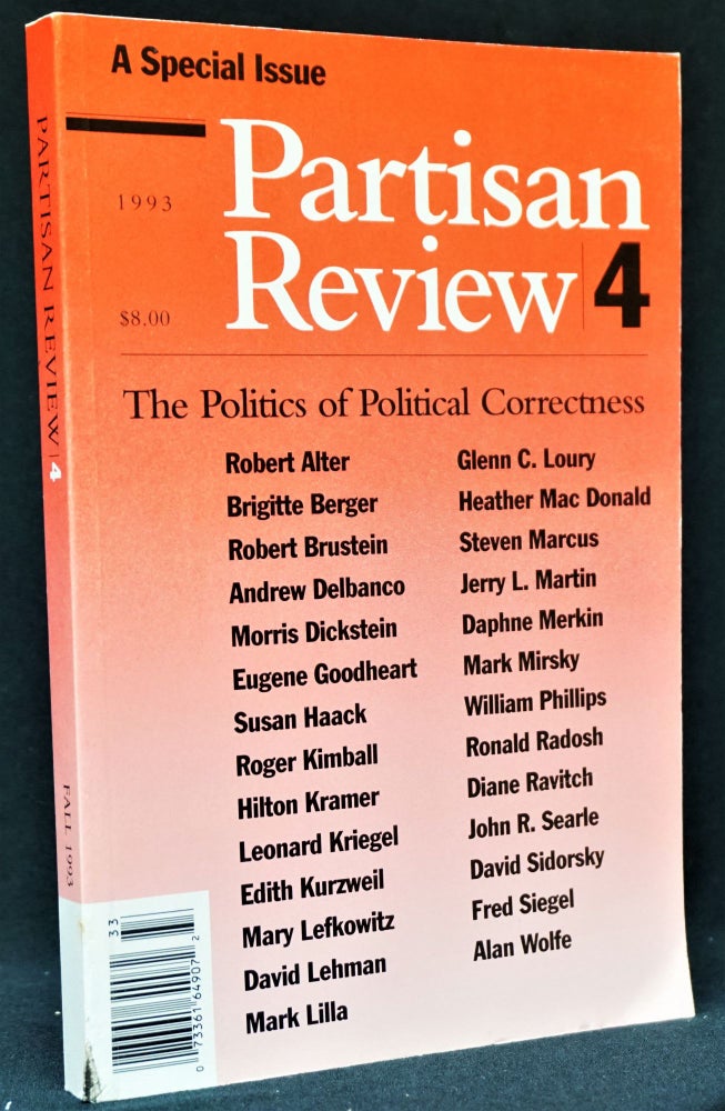 [Item #3283] Partisan Review, Vol. LX, No. 4, 1993. William Phillips, Morris Dickstein, Hilton Kramer, Edith Kurzweil, Daphne Merkin, Ronald Radosh.