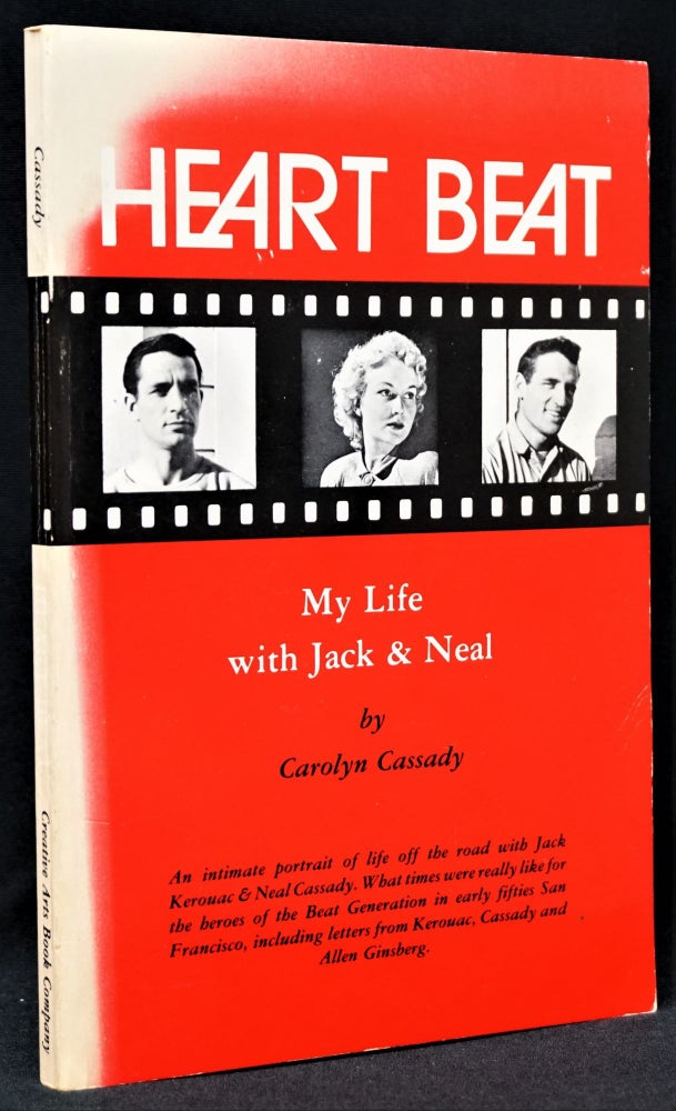 Item #3374] Heart Beat: My Life with Jack & Neal. Carolyn Cassady