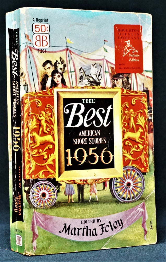 Item #3377] The Best American Short Stories 1956. Martha Foley, Roger Angell, Shirley Jackson,...