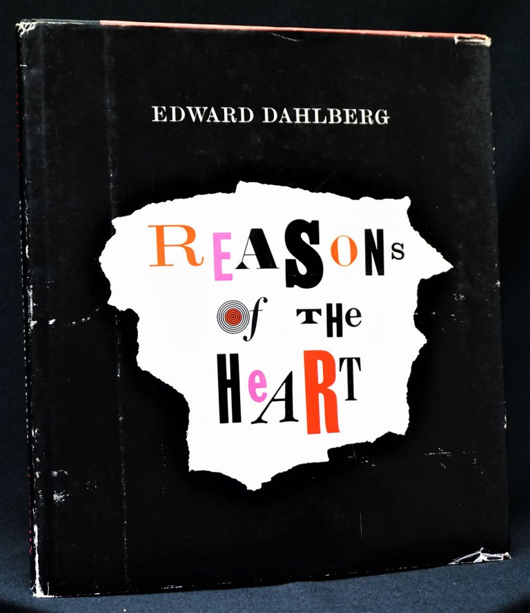 Item #3392] Reasons of the Heart. Edward Dahlberg
