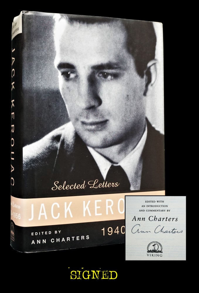 Item #3428] Jack Kerouac: Selected Letters (Edited by Ann Charters). Jack Kerouac