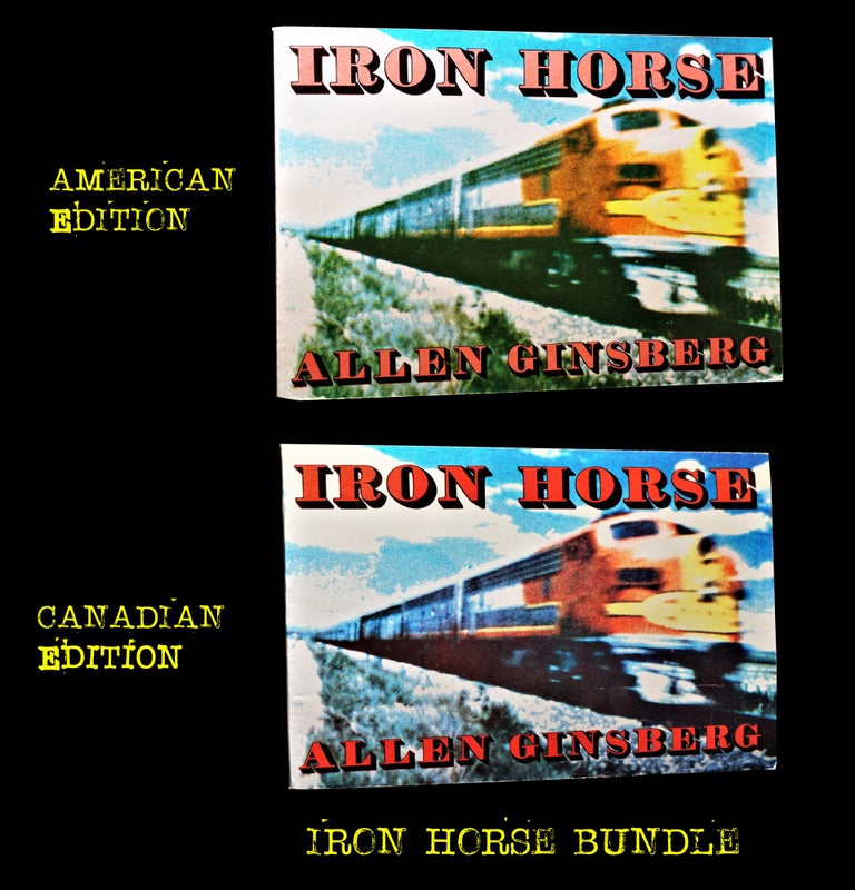 Item #3429] Iron Horse (First Canadian & USA Editions). Allen Ginsberg